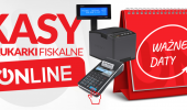 Kasy fiskalne online - ważne daty